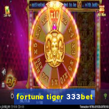 fortune tiger 333bet